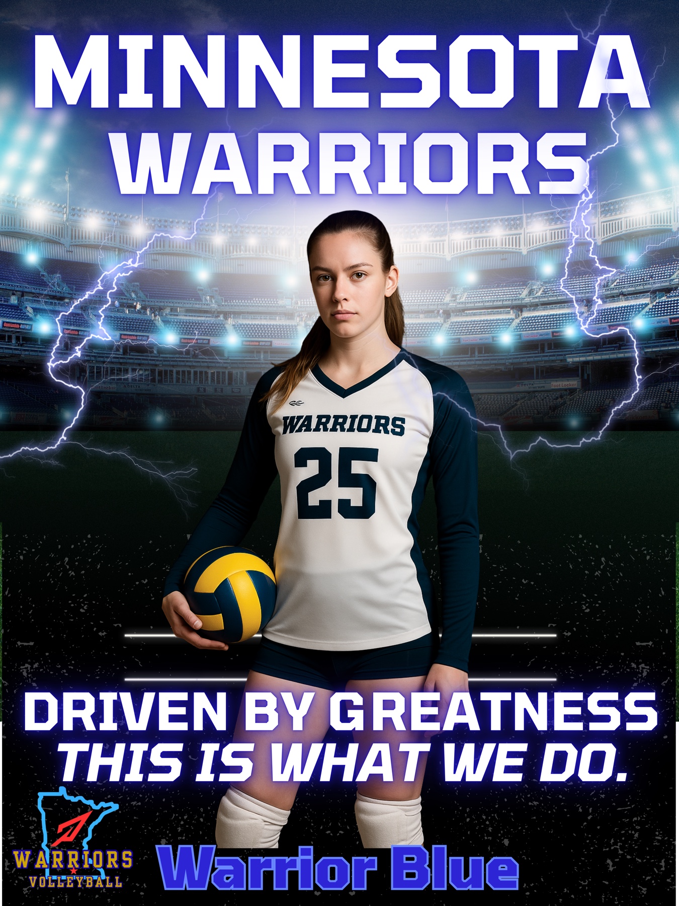 Minnesota Warriors Warrior Blue graphic with the message Driven by greatness, this is what we do